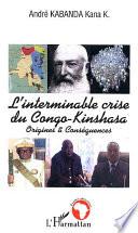 Télécharger le livre libro L'interminable Crise Du Congo-kinshasa